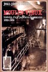 Moulin-Vieux: Histoire D'une Papeterie Dauphinoise (1869-1989)